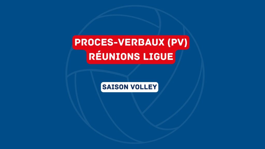PV Réunions Ligue Volley Pays de la Loire