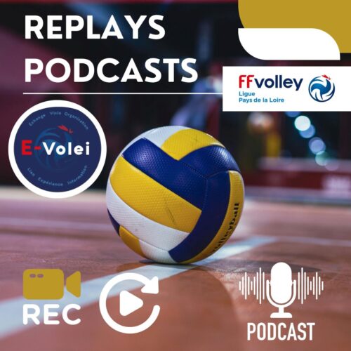 replays podcasts visios informations clubs comités Ligue Volley Pays de la Loire